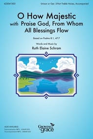 O How Majestic -with- Praise God from Whom All Blessings Flow Unison/Two-Part choral sheet music cover Thumbnail